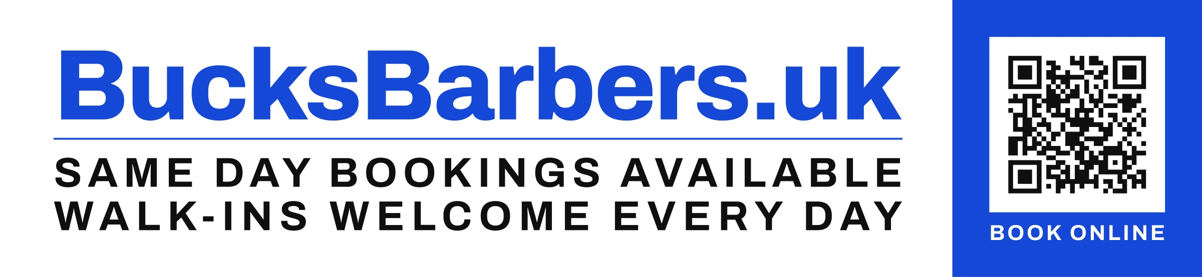 The Bucks Barbers window banner: BucksBarbers.uk, same day bookings available, walk-ins welcome every day, and a QR code to book online